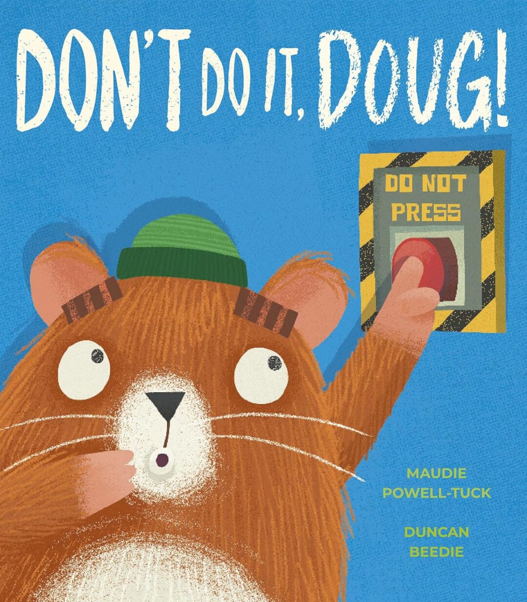 Don’t Do It Doug!